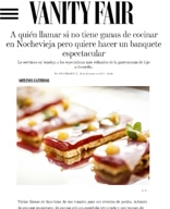VANITY FAIR «A quién llamar si no tiene ganas de cocinar en Nochevieja pero quiere hacer un banquete espectacular»